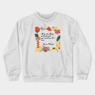 Flowers - Les Fleurs - Matisse Quote Crewneck Sweatshirt